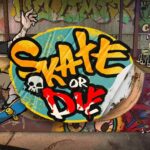 Skate or Die